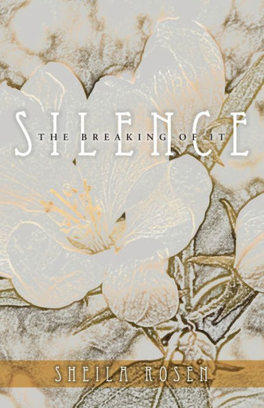 Silence, The Breaking Of It