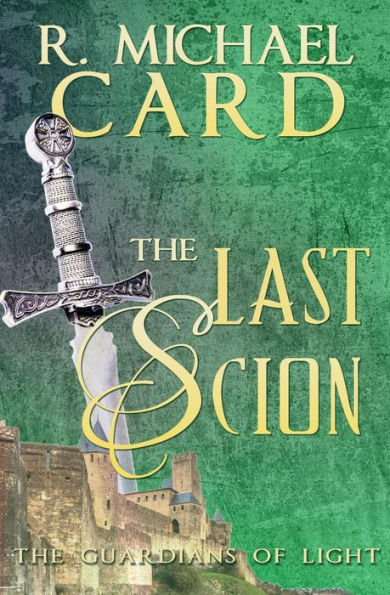 The Last Scion (The Guardians Of Light)