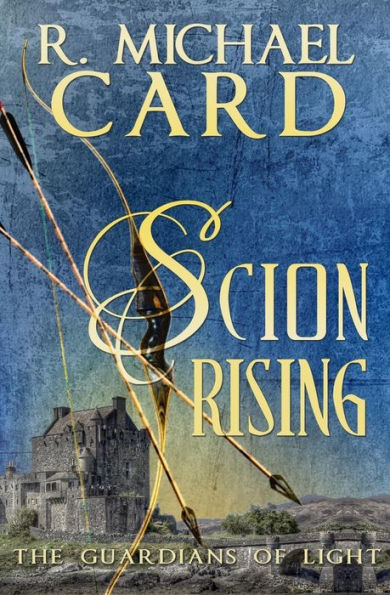 Scion Rising (The Guardians Of Light)