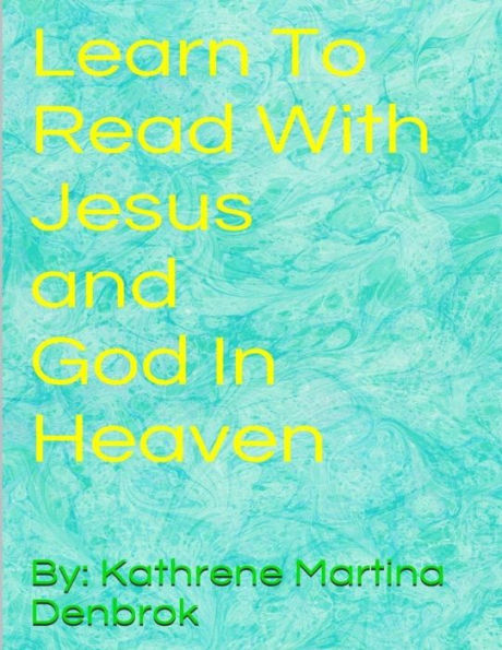 Learn To Read With Jesus And God In Heaven
