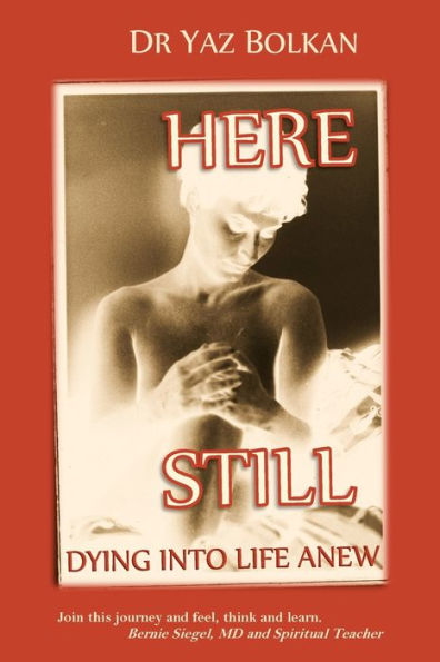Here Still Dying Into Life Anew