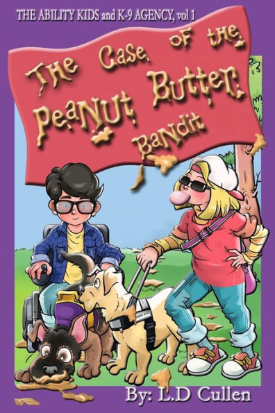 The Case Of The Peanut Butter Bandit: The Ability Kids And K-9 Agency