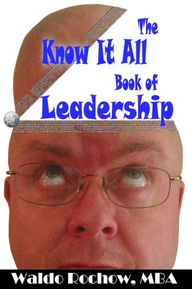 The Know It All Book Of Leadership (The Know It All Books)