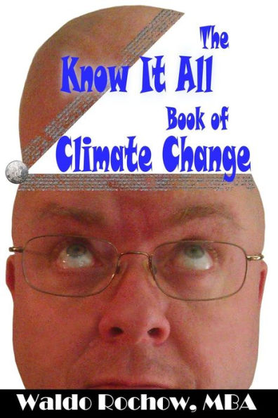 The Know It All Book Of Climate Change (The Know It All Books)
