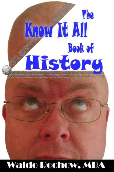 The Know It All Book Of History (The Know It All Books)