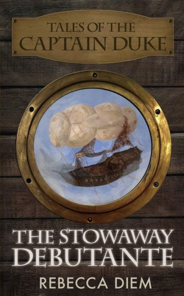 The Stowaway Debutante (Tales Of The Captain Duke)