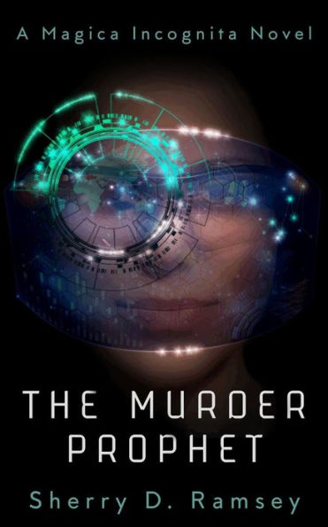The Murder Prophet (Magica Incognita)