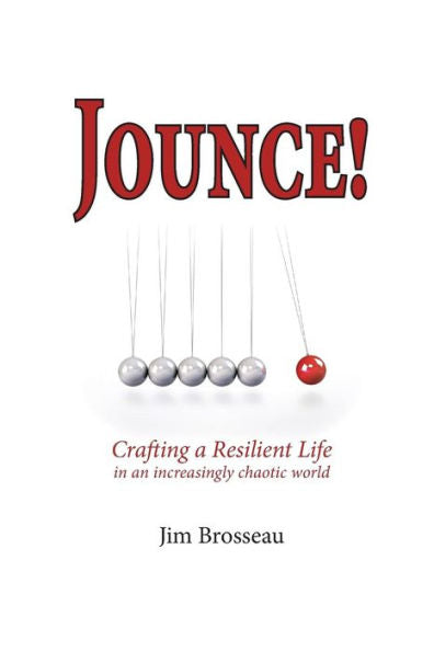 Jounce: Crafting A Resilient Life In An Increasingly Chaotic World