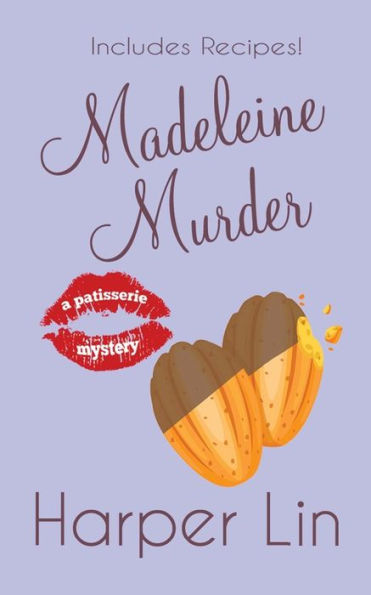 Madeleine Murder (A Patisserie Mystery)