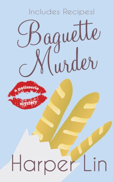 Baguette Murder (A Patisserie Mystery)