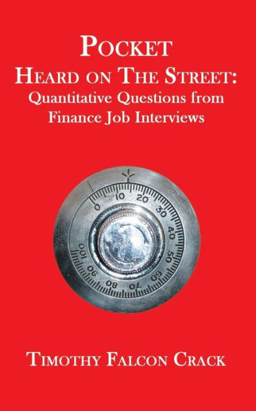Pocket Heard On The Street: Quantitative Questions From Finance Job Interviews