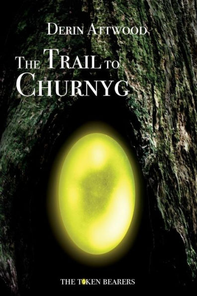The Trail To Churnyg (The Token Bearers)