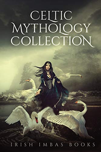 Irish Imbas: Celtic Mythology Collection 2016 (Celtic Mythology Collection Series)