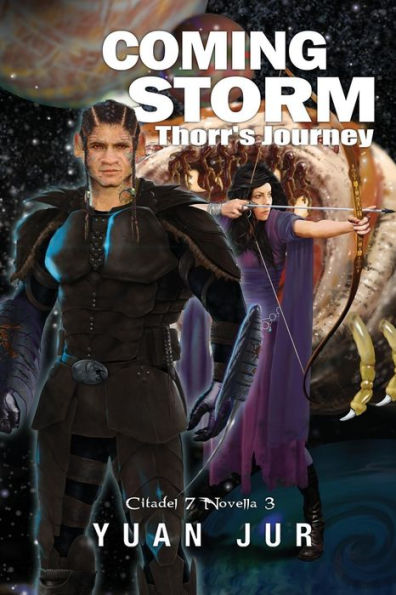 Coming Storm: Thorr's Journey (3) (Citadel 7 Superverse)