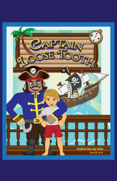 Captain Loose Tooth - 9780994273888