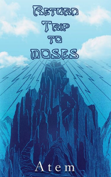 Return Trip To Moses