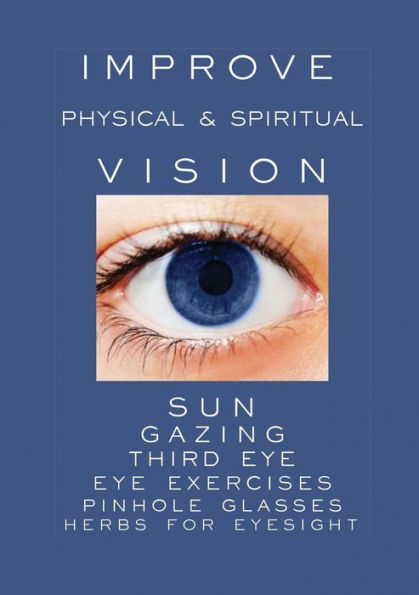 Improve Physical And Spiritual Vision