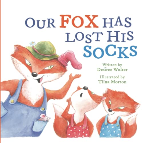 Our Fox Has Lost His Socks - 9780994462633