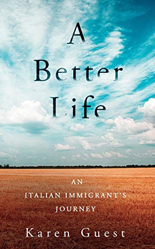 A Better Life: An Italian Immigrant's Journey