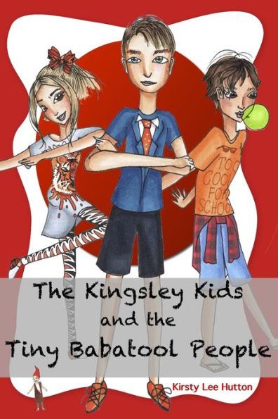 The Kingsley Kids And The Tiny Babatool People