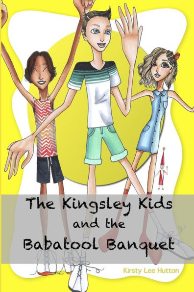 The Kingsley Kids And The Babatool Banquet