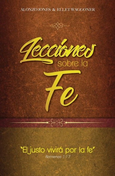 Lecciones Sobre La Fe (Spanish Edition)