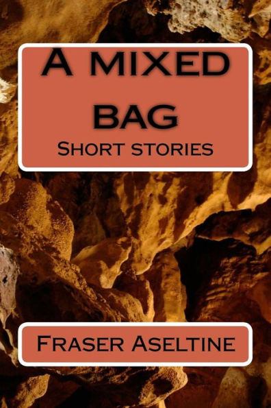 A Mixed Bag: Short Stories