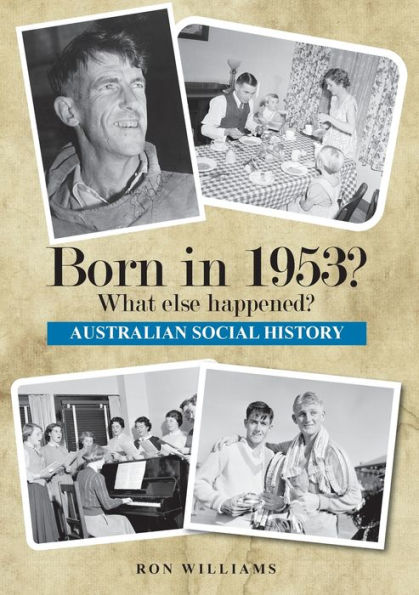 Born In 1953? What Else Happened? (Born In 19Xx? What Else Happened?)