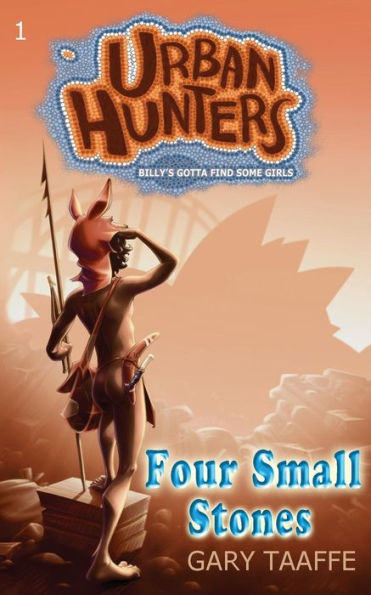 Four Small Stones: Billy's Gotta Find Some Girls (Urban Hunters)