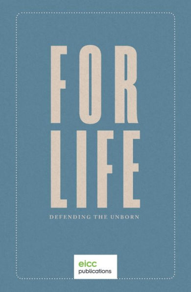For Life: Defending The Unborn
