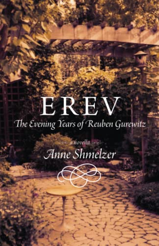 Erev : The Evening Years Of Reuben Gurewitz