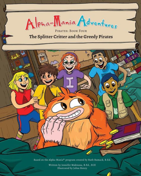 Alpha-Mania Adventures: The Splitter Critter And The Greedy Pirates: A Segmenting Book
