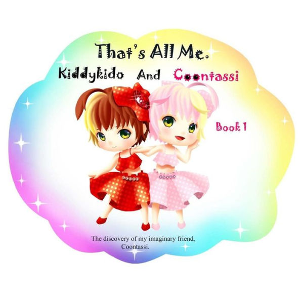 That's All Me.: The Discovery Of My Imaginary Friend, Coontassi.