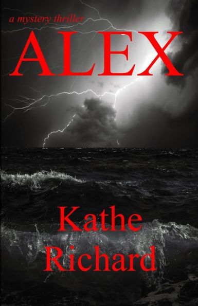 Alex: A Mystery Thriller