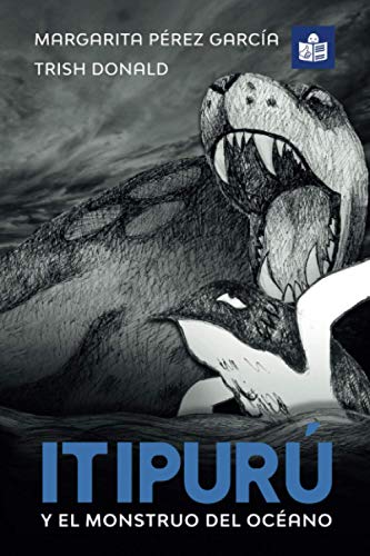 Itipur?? y el monstruo del oc??ano: Spanish-English in Easy-to-Read format (Spanish Edition)
