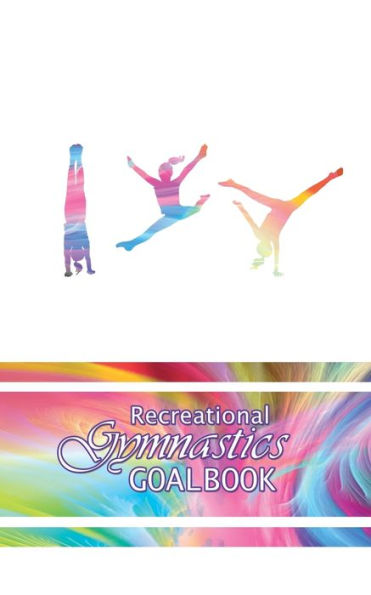 I Love Gymnastics Goalbook #11: Recreational (11) (Gymnastics Goalbooks)