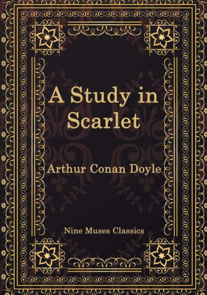 A Study In Scarlet (Sherlock Holmes) - 9780995174108