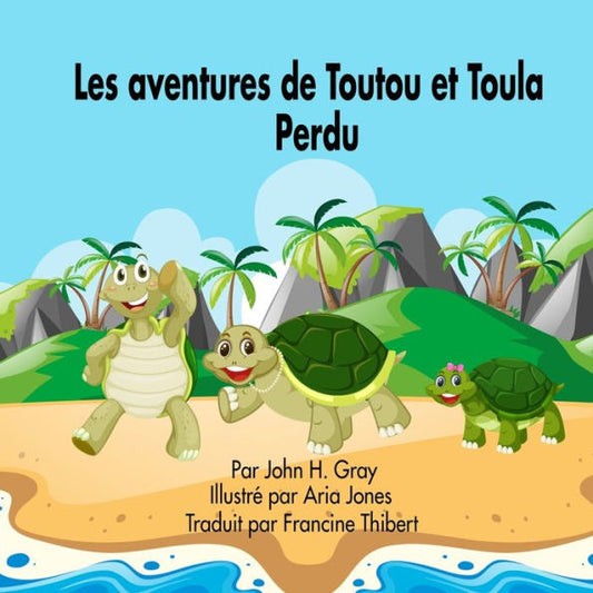 Les Aventures De Toutou Et Toula: Perdu (Tutu And Tula) (French Edition)