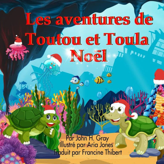 Les Aventures De Toutou Et Toula: Noel (French Edition)
