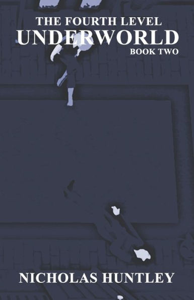 The Fourth Level - Book Two - Underworld