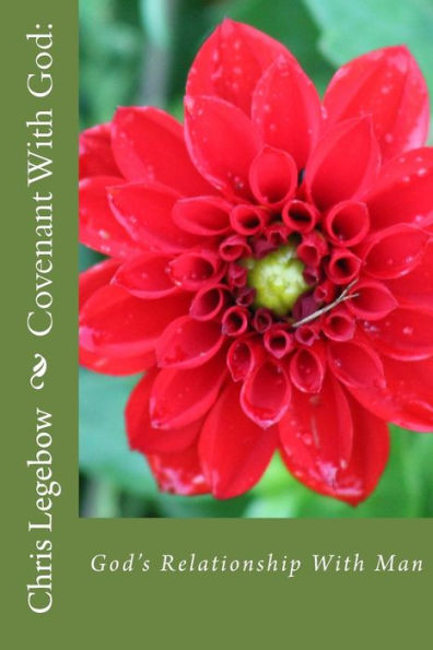 Covenant With God:: God's Relationship With Man