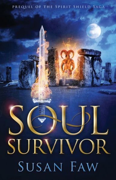 Soul Survivor: Prequel Of The Spirit Shield Saga