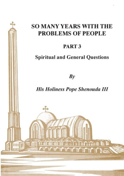 So Many Years With The Problems Of People Part 3: Spiritual And General Questions