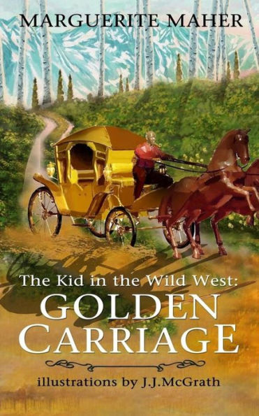 The Kid In The Wild West: Golden Carriage