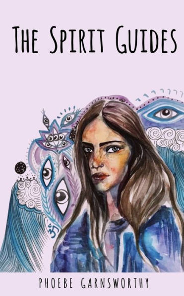 The Spirit Guides: A Coming Of Age Novella That Explores Our Connection To The Spirit World