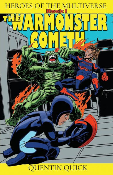 The Warmonster Cometh (Heroes Of The Multiverse)