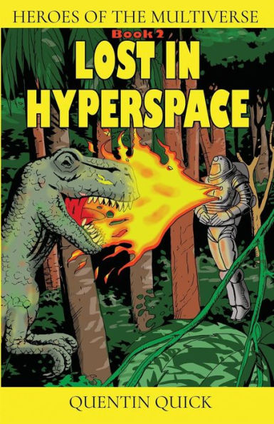 Lost In Hyperspace (Heroes Of The Multiverse)
