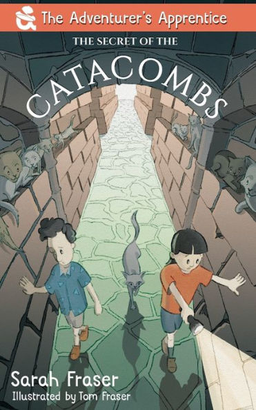 The Secret Of The Catacombs (Adventurer's Apprentice)