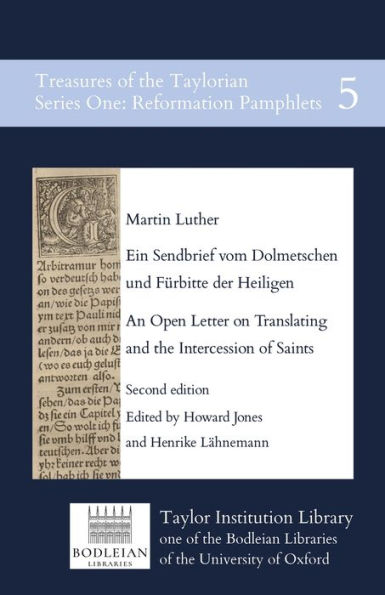 Ein Sendbrief Vom Dolmetschen Und Fürbitte Der Heiligen / An Open Letter On Translating And The Intercession Of Saints