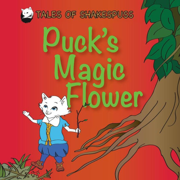 Puck's Magic Flower: Tales Of Shakespuss (3)